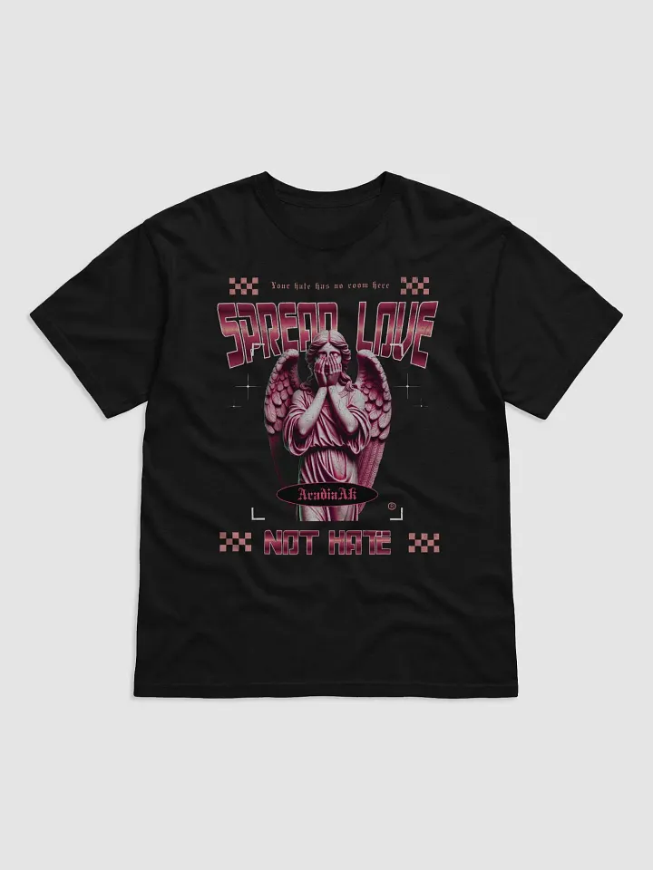 Spread Love Not Hate T-Shirt product image (1)