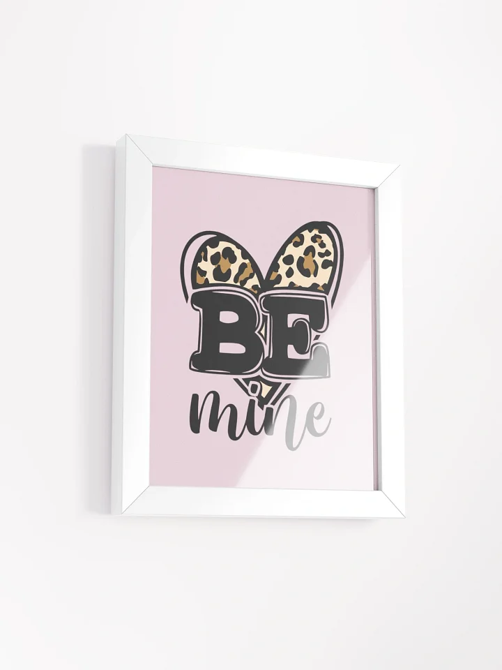 Be Mine Framed Poster product image (2)