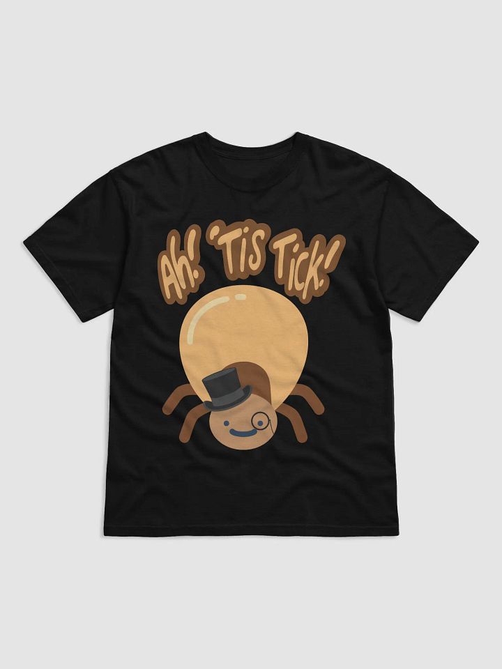 Ah! 'Tis Tick! T-Shirt product image (9)