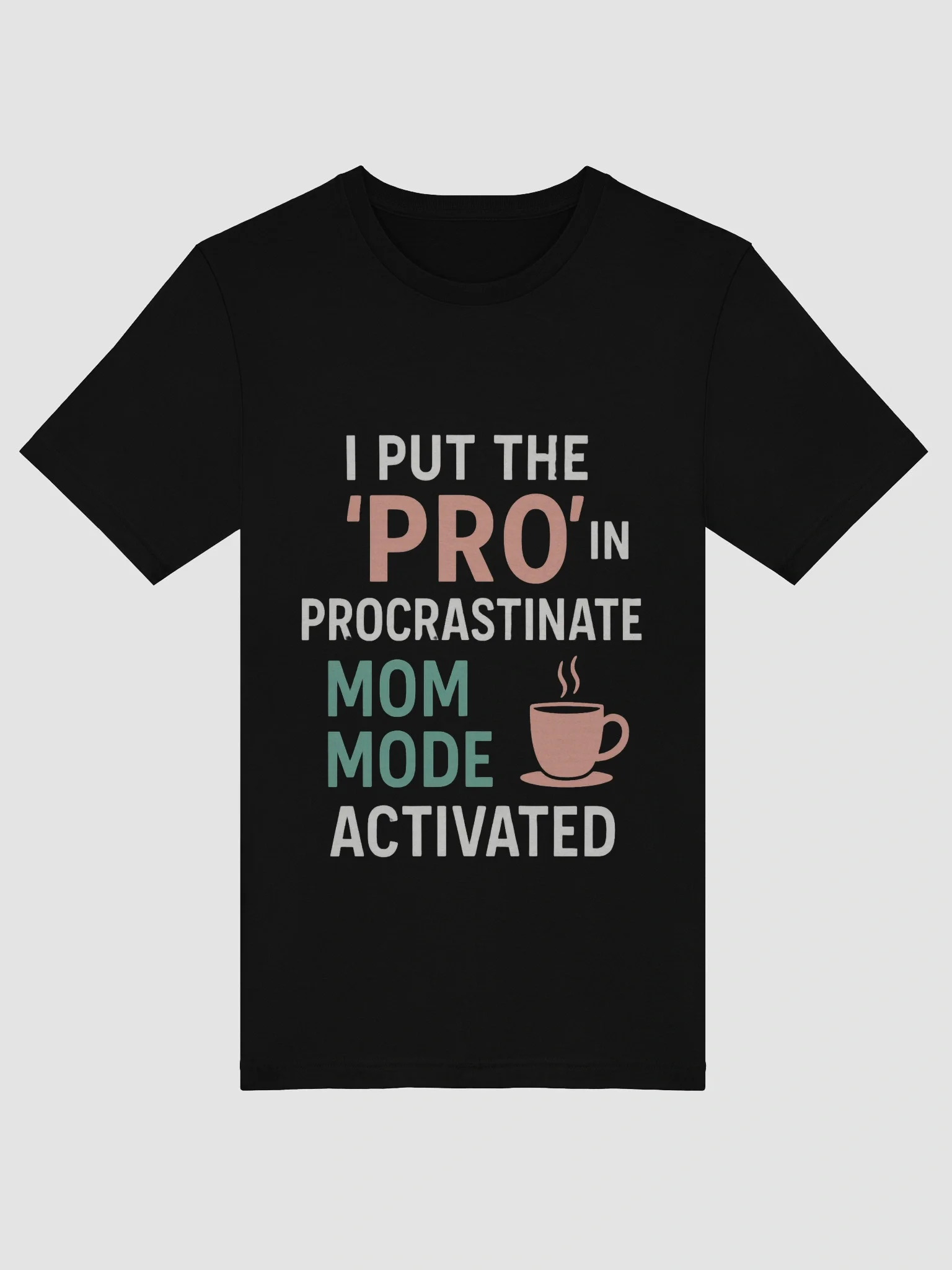 Procrastination Mode Activated T-Shirt product image (5)