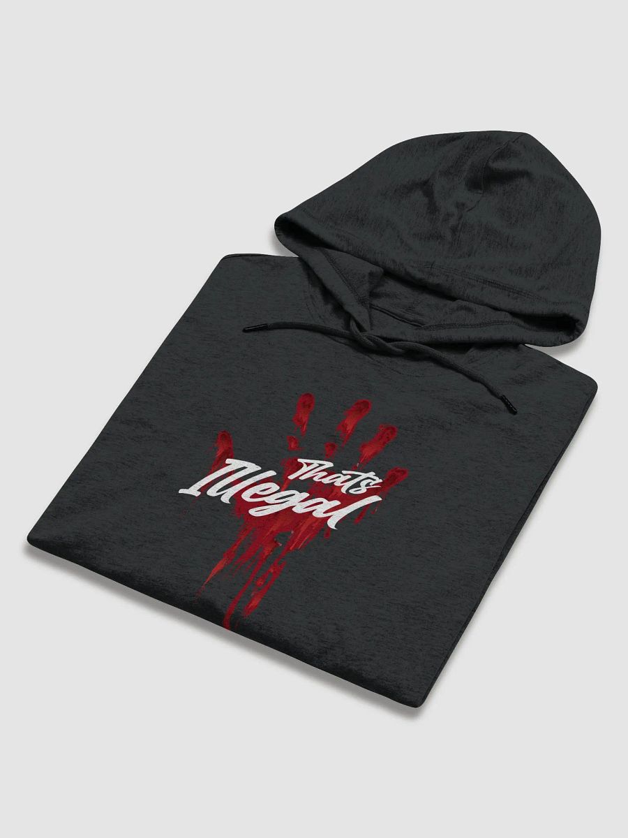 That's Illegal - Fitted Hoodie product image (5)