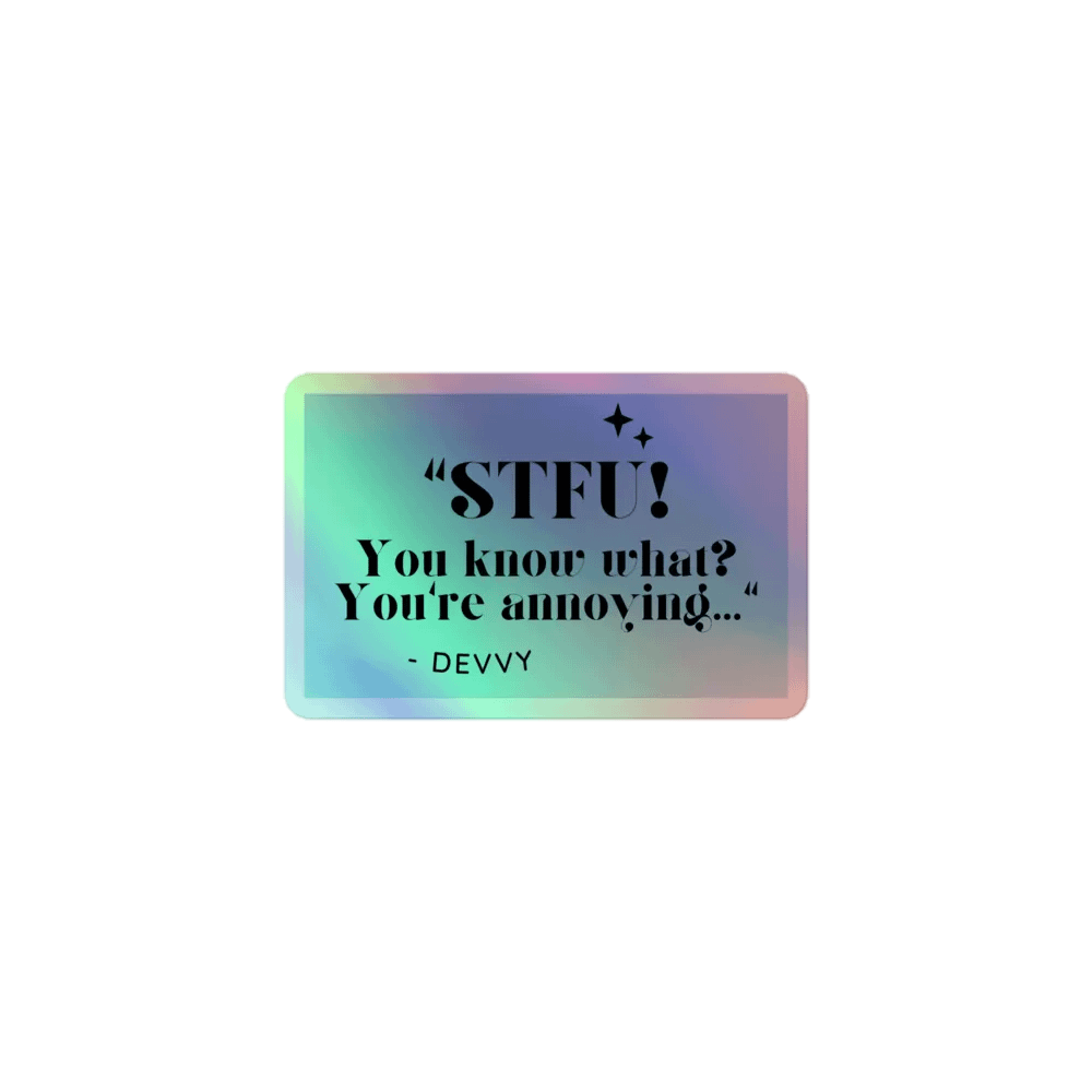 STFU (Holographic Stickers) product image (1)