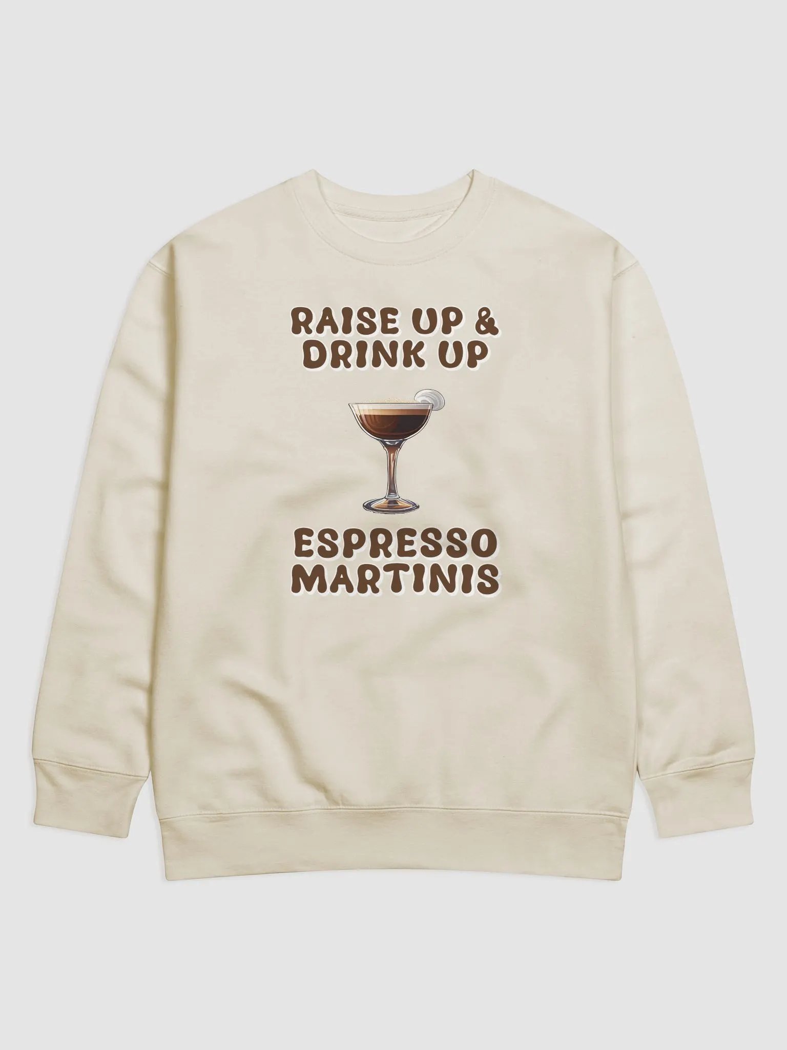 Raise Up And Drink Up - Coffee Lover's Design Sweatshirt product image (6)