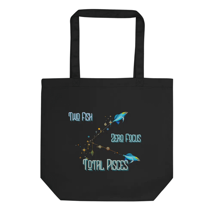 Pisces, 2 Fish 0 Focus Total Pisces , Black Tote product image (1)