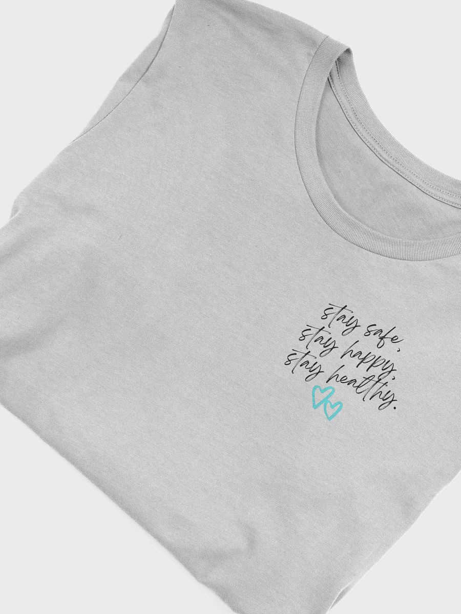 Safe, Happy & Healthy Tee product image (20)