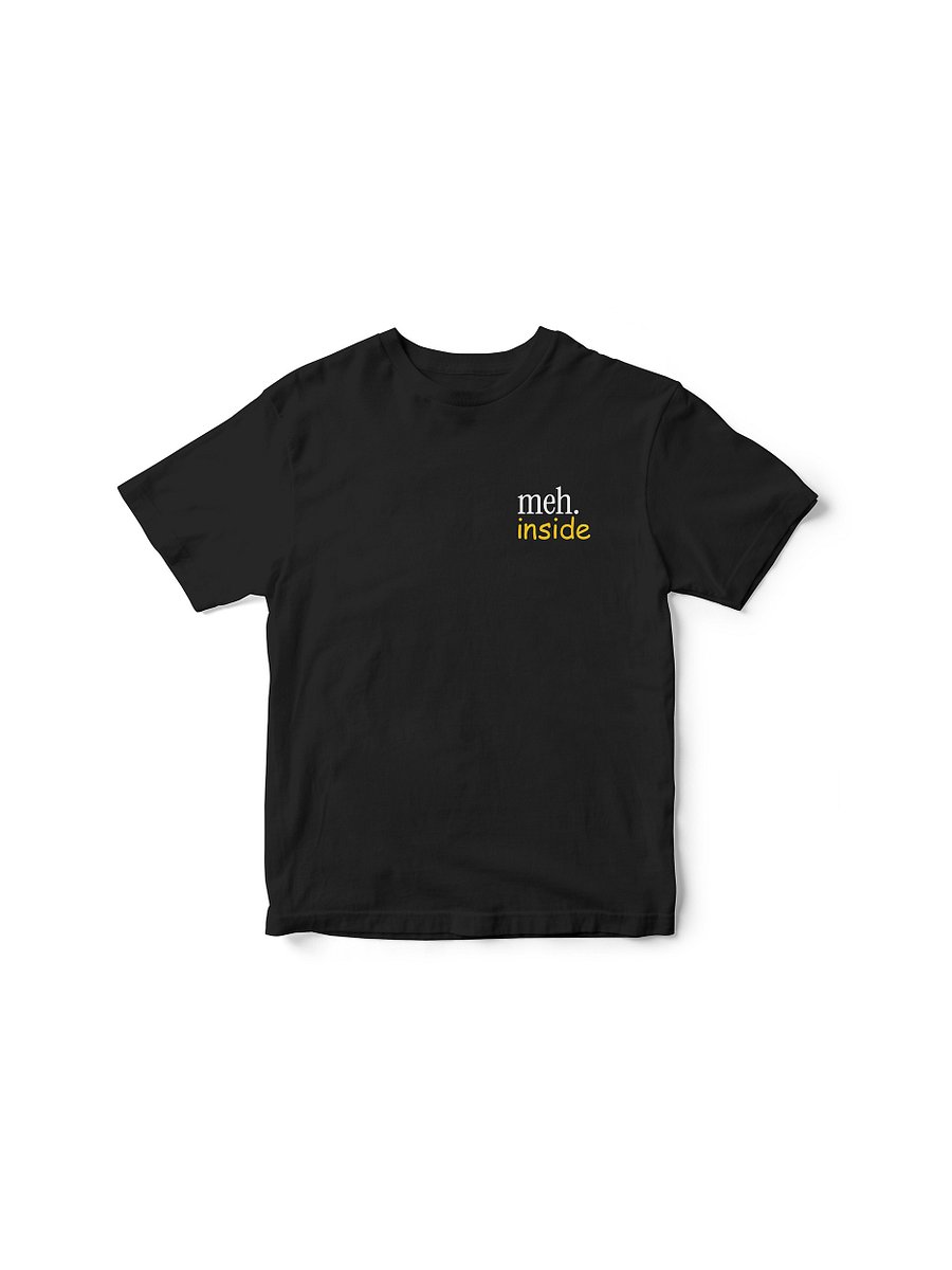 Meh. Inside - A Regular DTG Printed Tee product image (1)