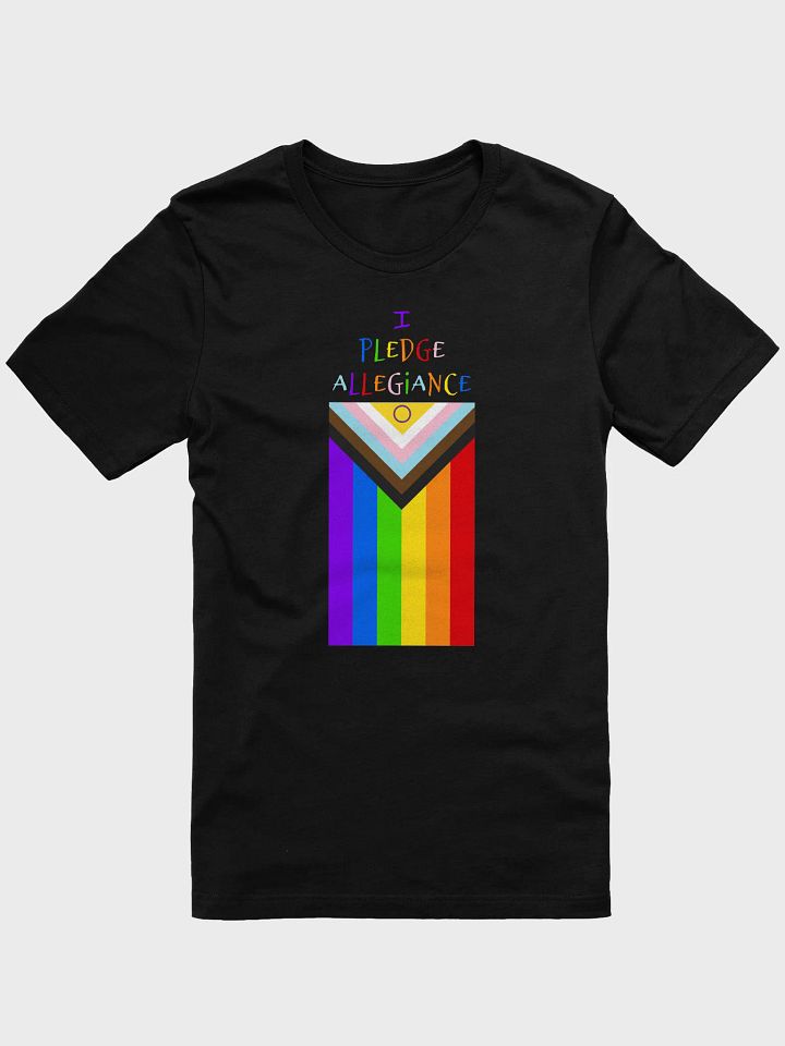 I Pledge Allegiance (Progress Flag) Tee product image (1)