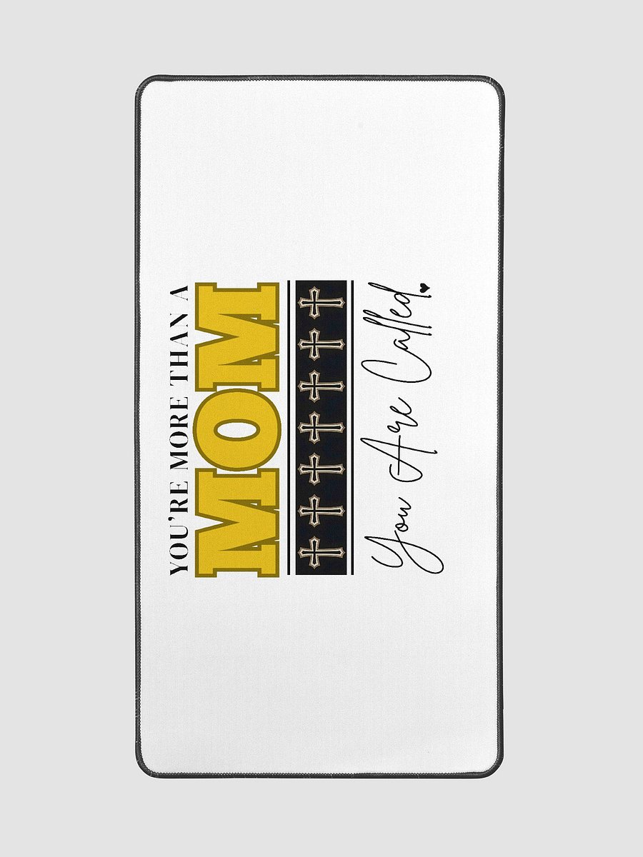 You Are More Than A MOM - You Are Called | Christian Mom Desk Mat | Faith-Based Gift for Moms. product image (3)