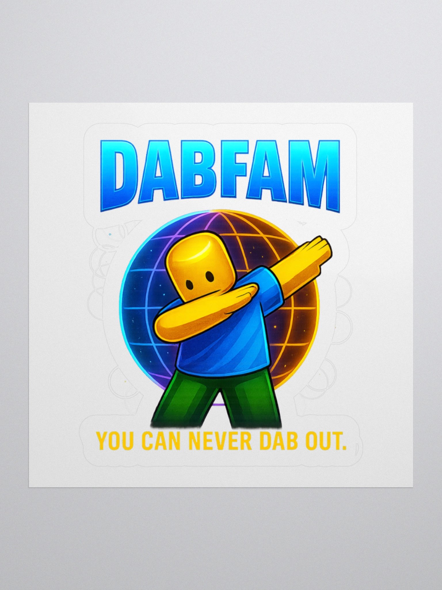 DabFam Certified Sticker – You Can Never Dab Out product image (3)