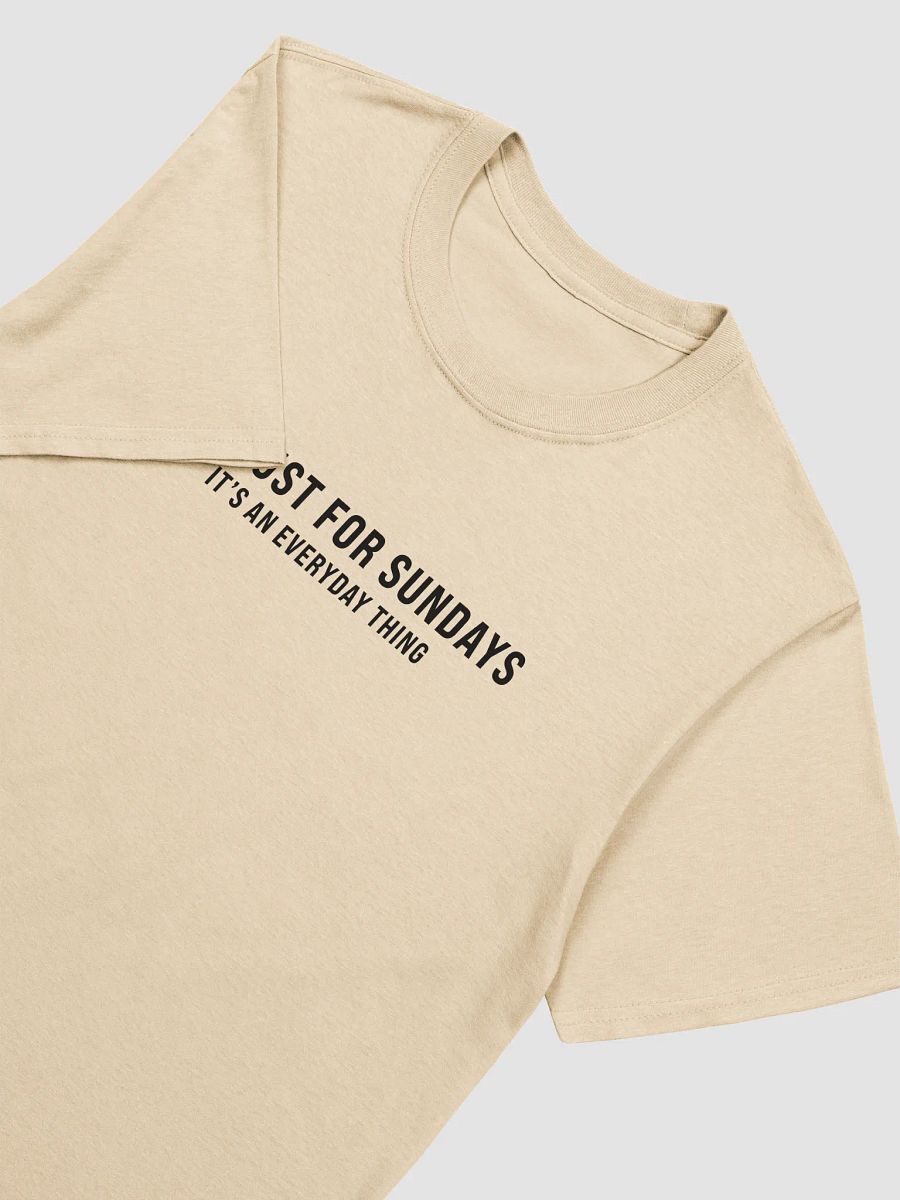 Not Just for Sundays – Unisex T-Shirt (light) product image (2)