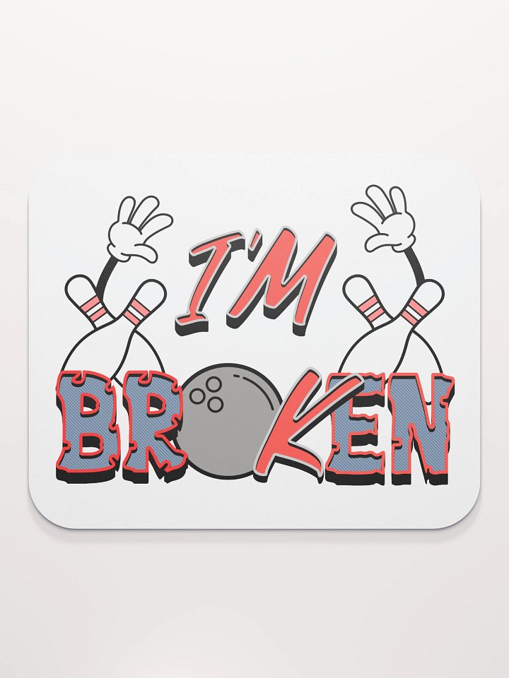 Im Broken Im Ok Bowling Strike Zone Mouse Pad product image (2)