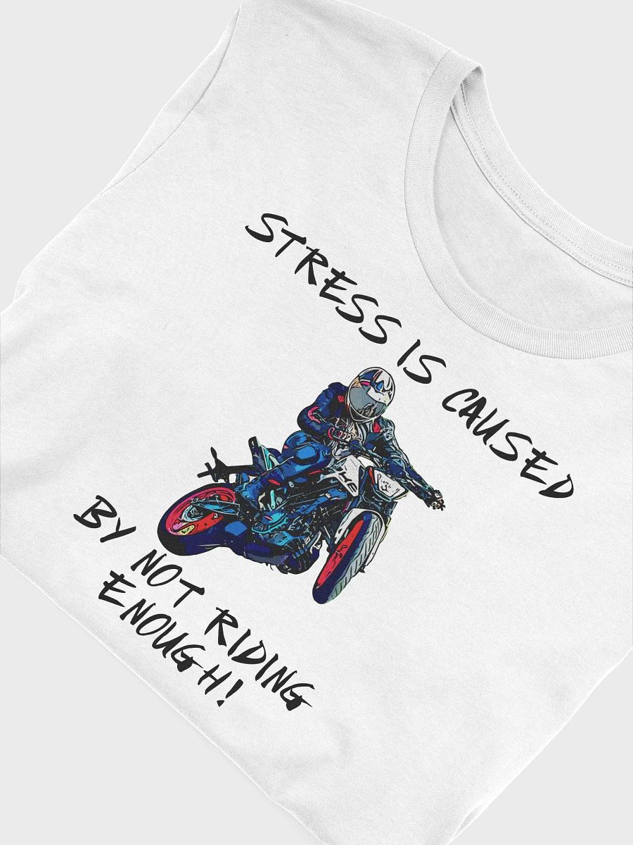 Stress Is Not Riding Enough T-Shirt product image (46)