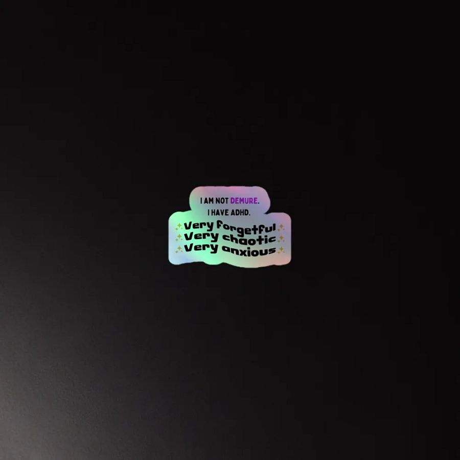 I Am Not Demure ADHD Sticker product image (4)