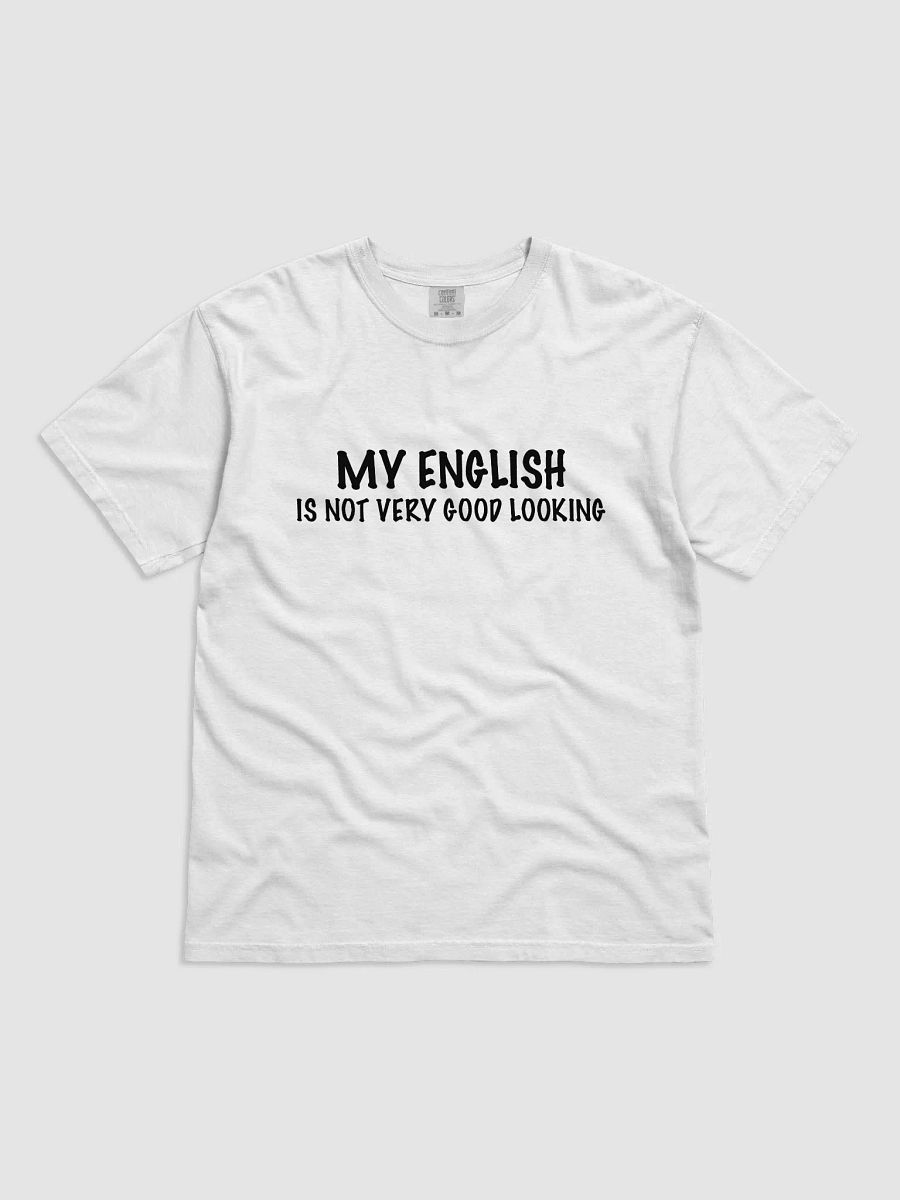 My English Is Not Very Good Looking product image (7)