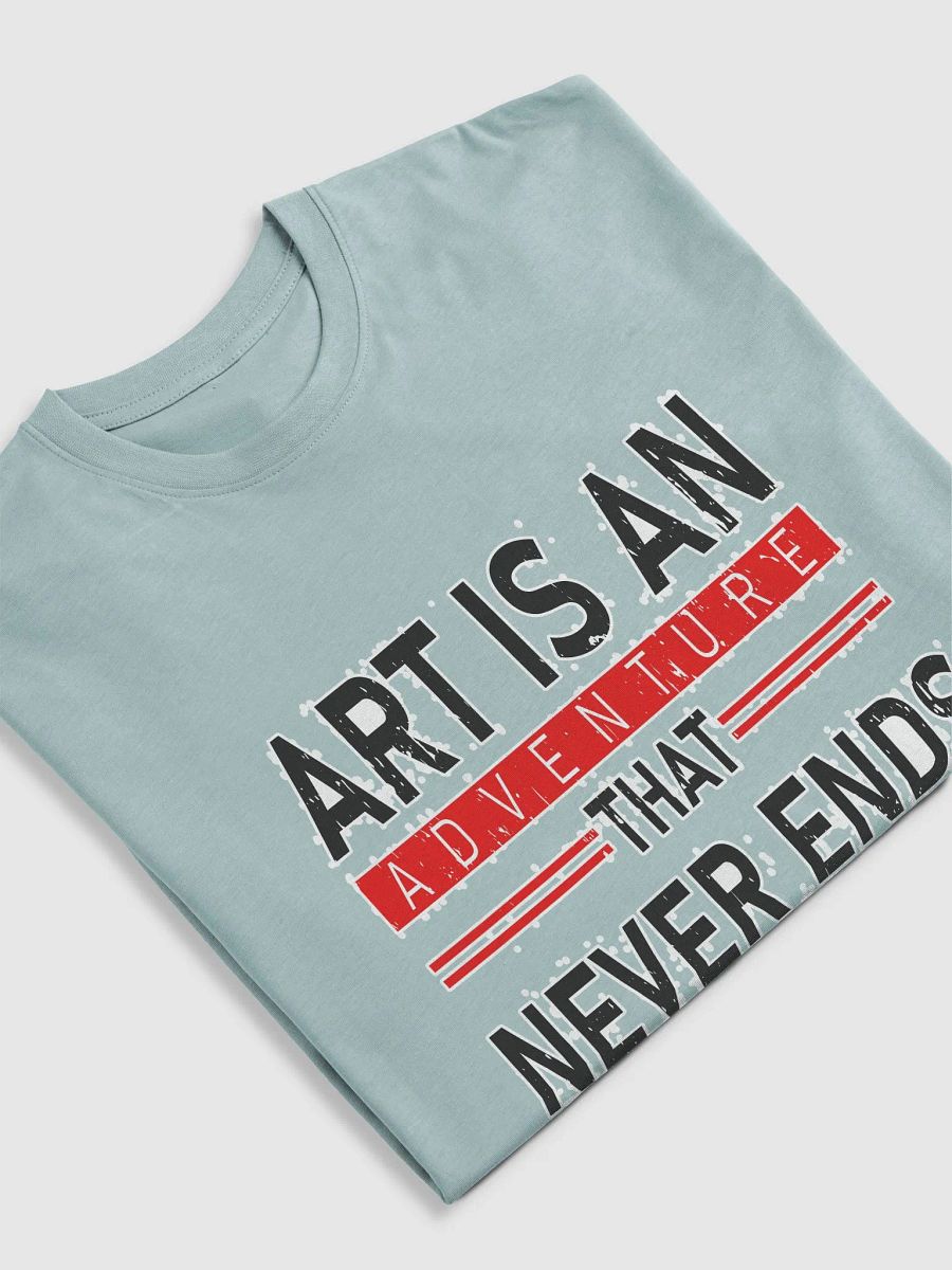 ART IS AN ADVETURE THAT NEVER ENDS product image (32)