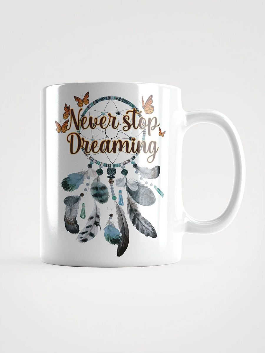 Never Stop Dreaming Mug product image (1)
