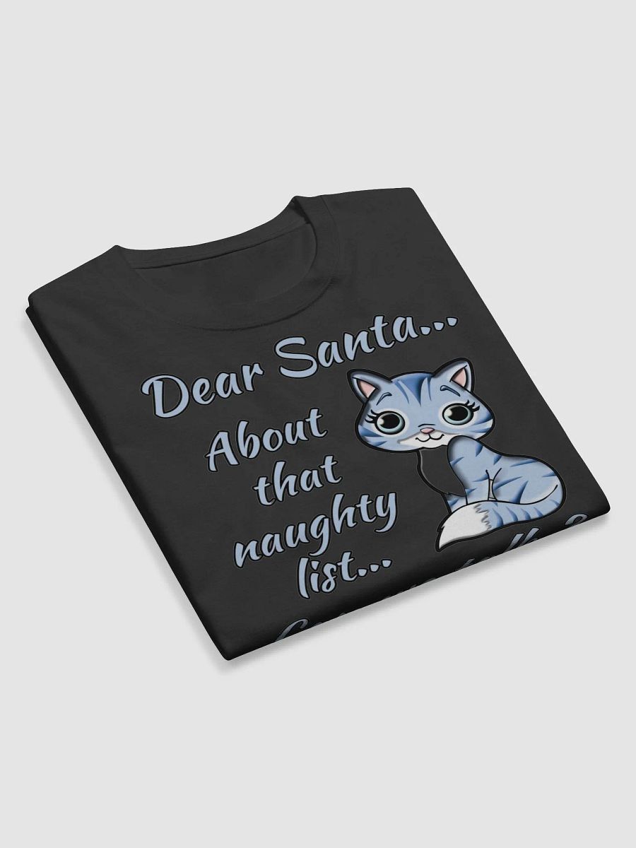 DEAR SANTA, ABOUT THAT NAUGHTY LIST... CAN WE TALK? product image (9)