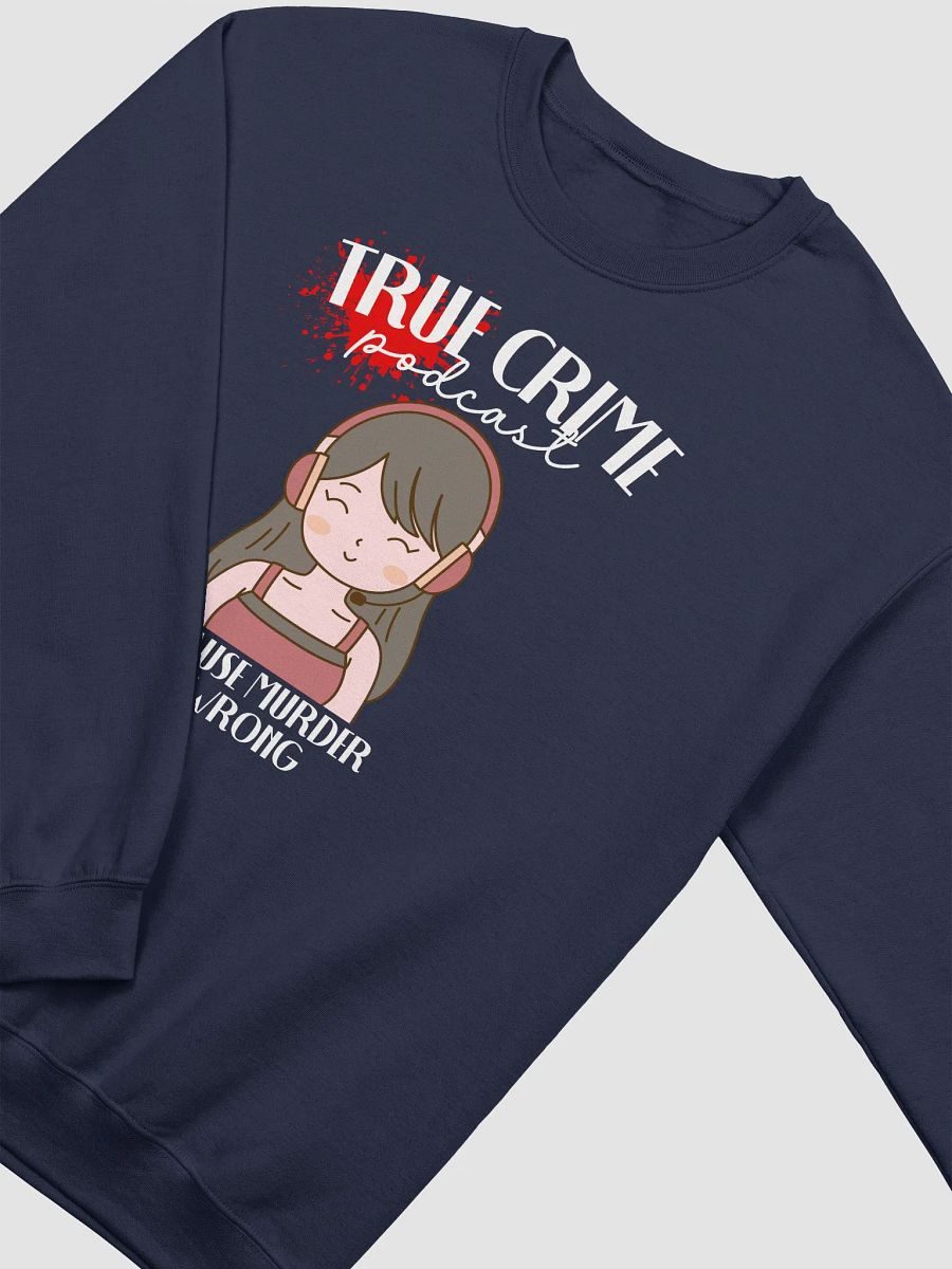 True Crime Podcast Girl 2 Sweatshirt product image (21)