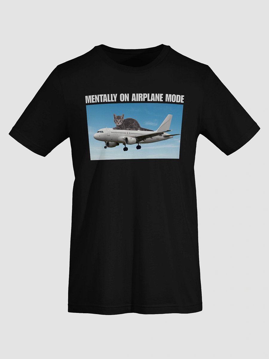 Mentally on Airplane Mode Cat - T-Shirt product image (32)