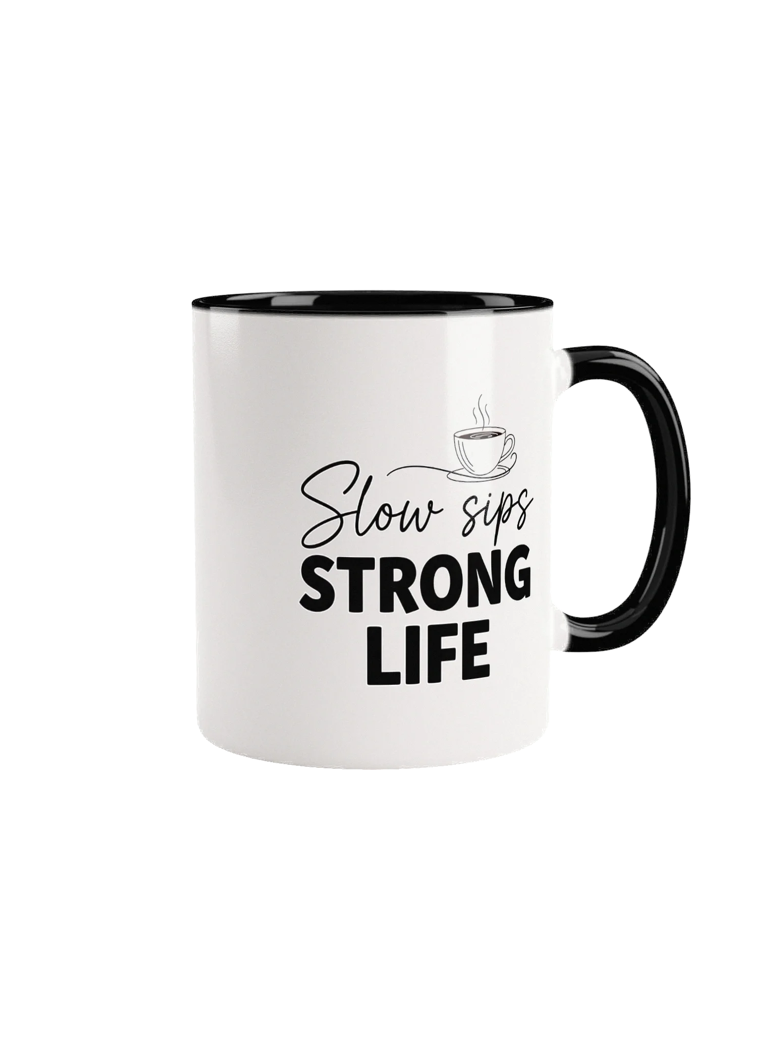 Slow Sips, Strong Life Mug – Inspirational Coffee Cup for Mindful Mornings & Motivated Days product image (1)