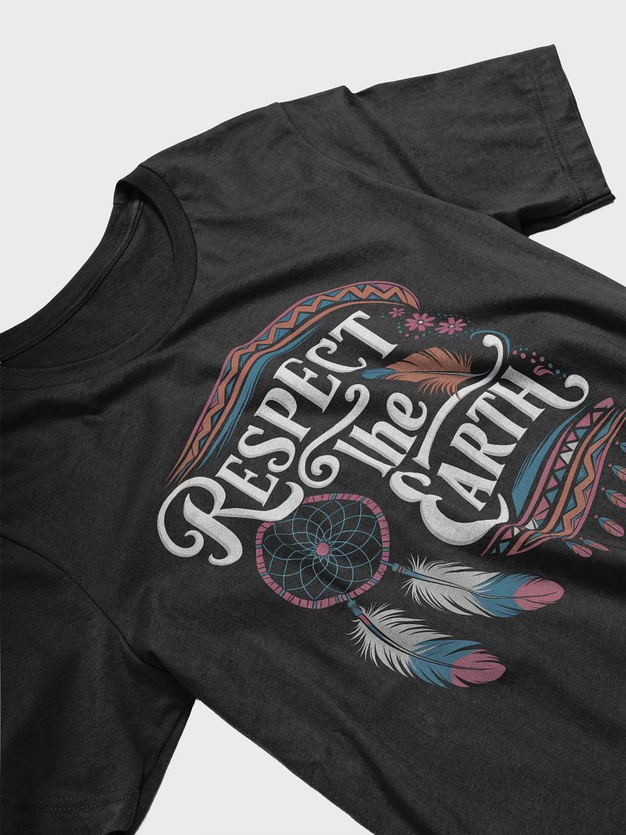 Respect the Earth Native American Wisdom T-Shirt product image (4)