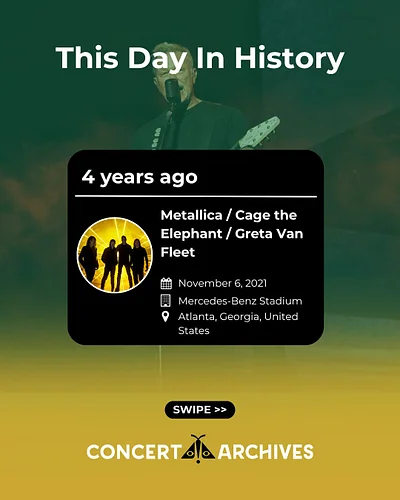 📅 This Day in Concert History — November 6 📅

On this day in 2021, Metallica, Cage the Elephant, and Greta Van Fleet took ove...