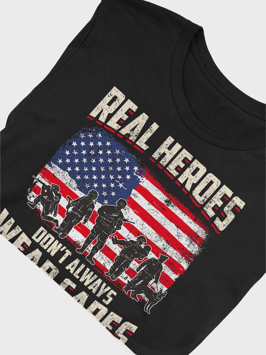 Real Heroes Don't Always Wear Capes - Adult T-Shirt product image (5)