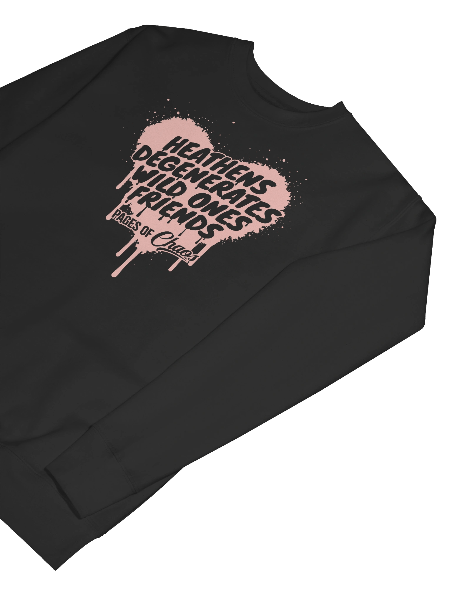 Heathens, Degenerates, Wild Ones, and Friends Sweatshirt (Pink Text) product image (38)