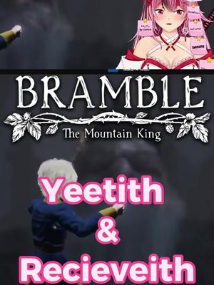 Yeetith & Recieveith! | #bramblethemountainking #bramble #olle #yeet #vtuber #vtuberclips #twitchstreamer #yeetith #funny
