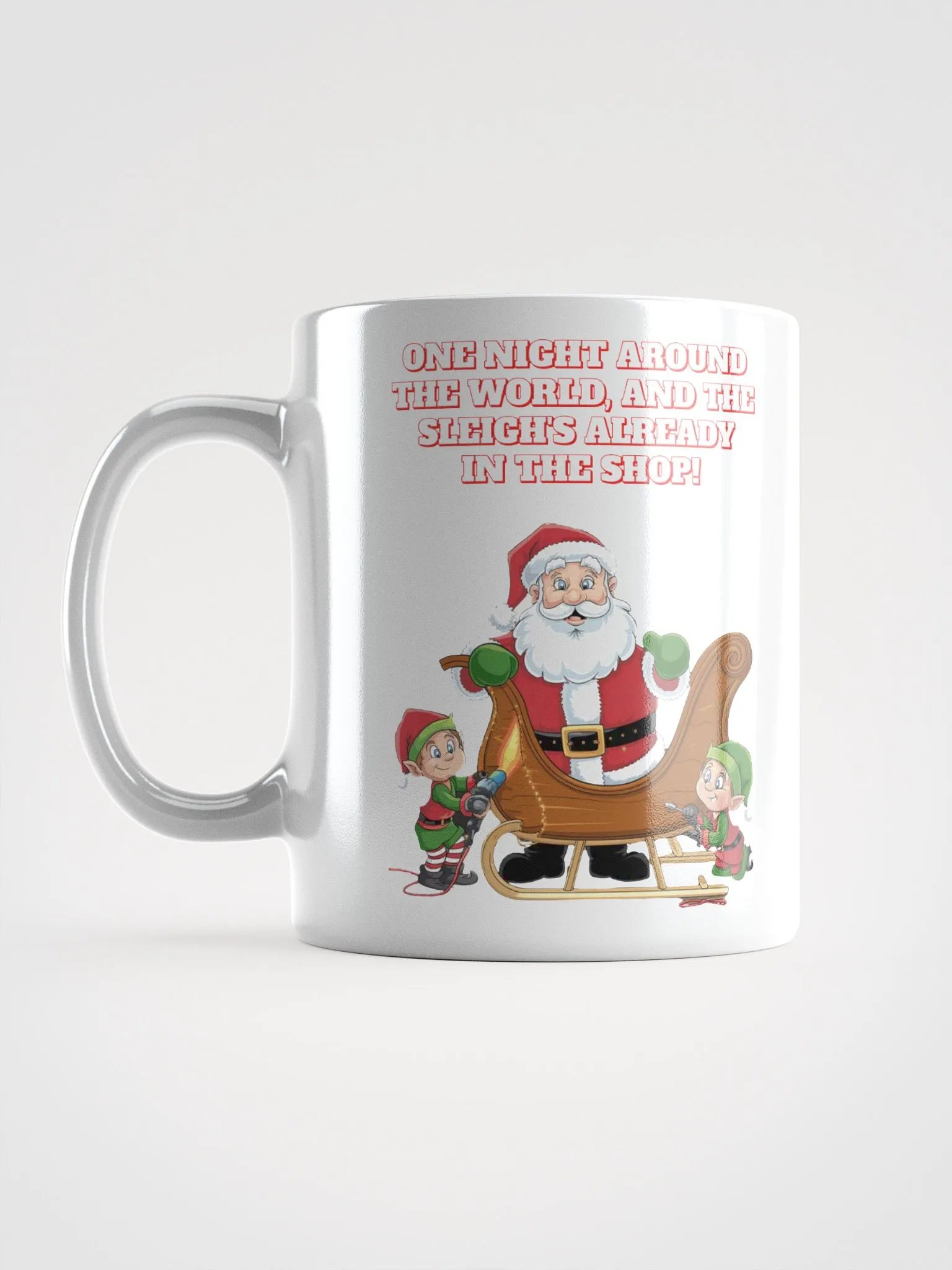 One Night And Already In the Shop - Santa's Sleigh White Mug product image (17)