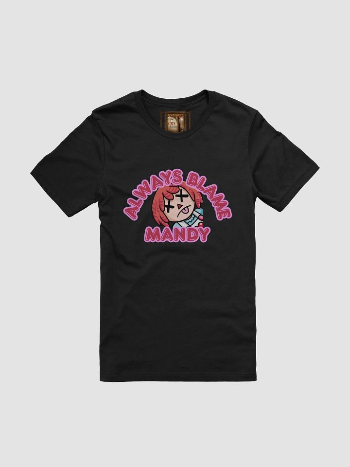 Always Blame Mandy Unisex Tee product image (2)