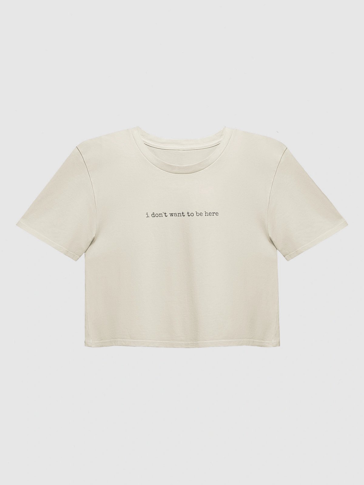 I Don't Want To Be Here Y2K Crop Baby Tee - Sarcastic