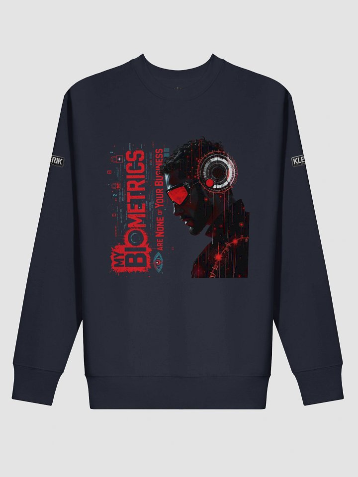 KLERIK Original Logo Premium Sweatshirt - My Biometrics Are None Of Your Business product image (13)