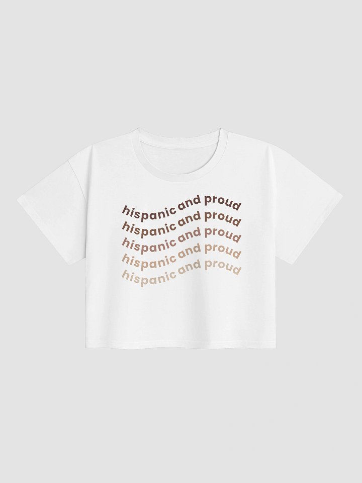 Hispanic & Proud Crop Top product image (1)