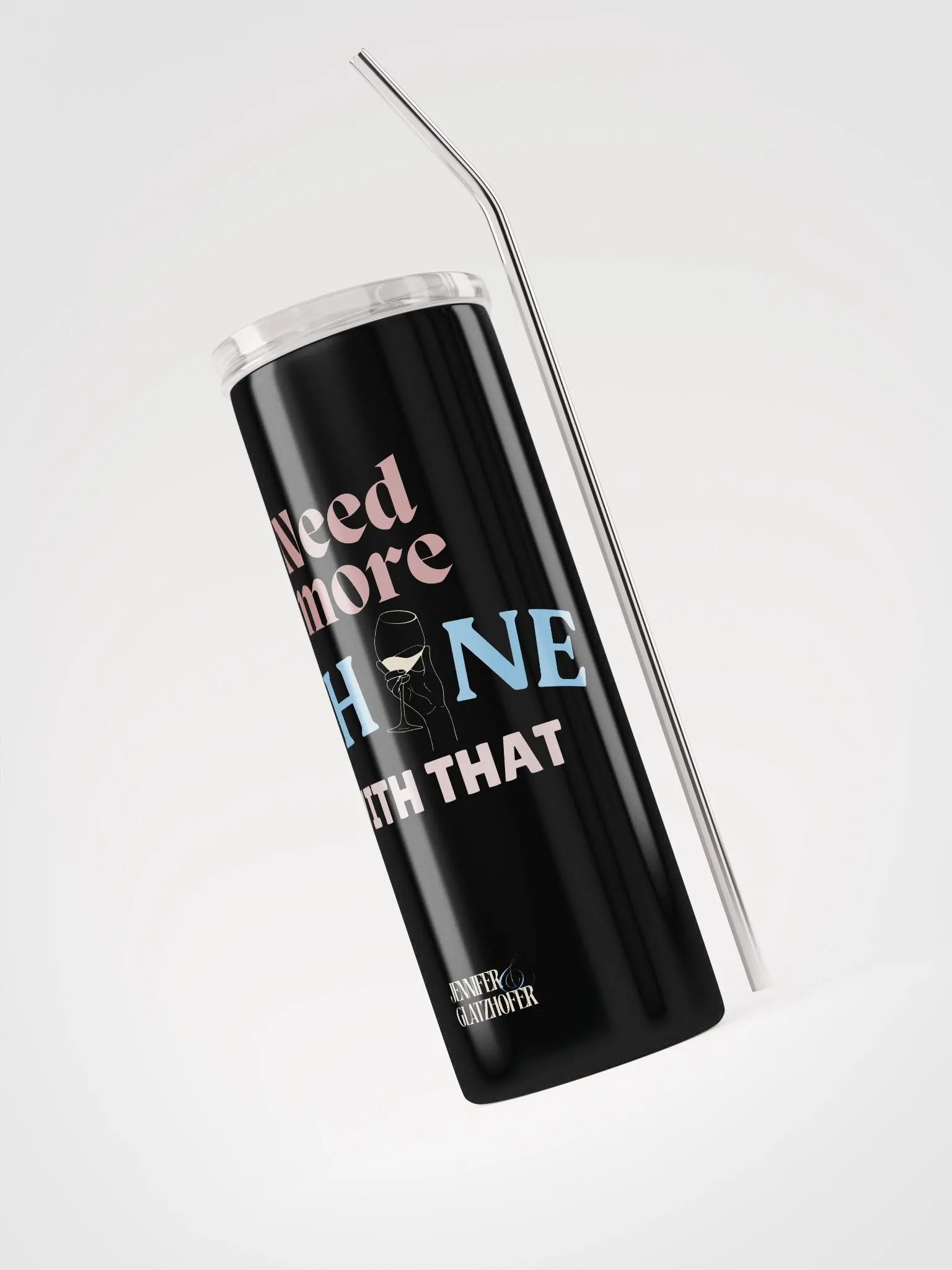 Need More Whine With That - Stainless Steel Tumbler product image (4)