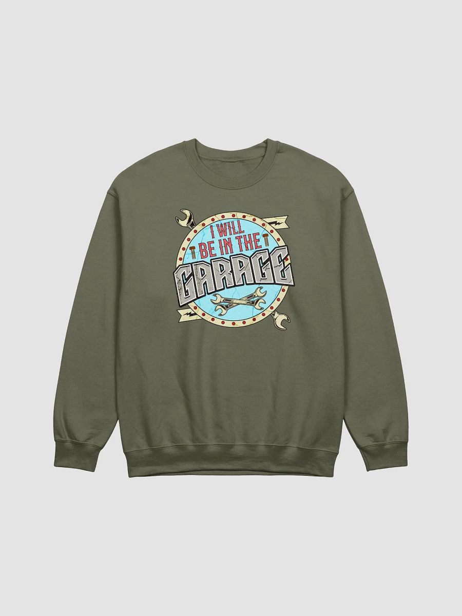 I Will Be In The Garage Vintage Sign Crewneck Sweatshirt product image (11)