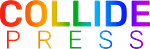 COLLIDE PRESS Shop