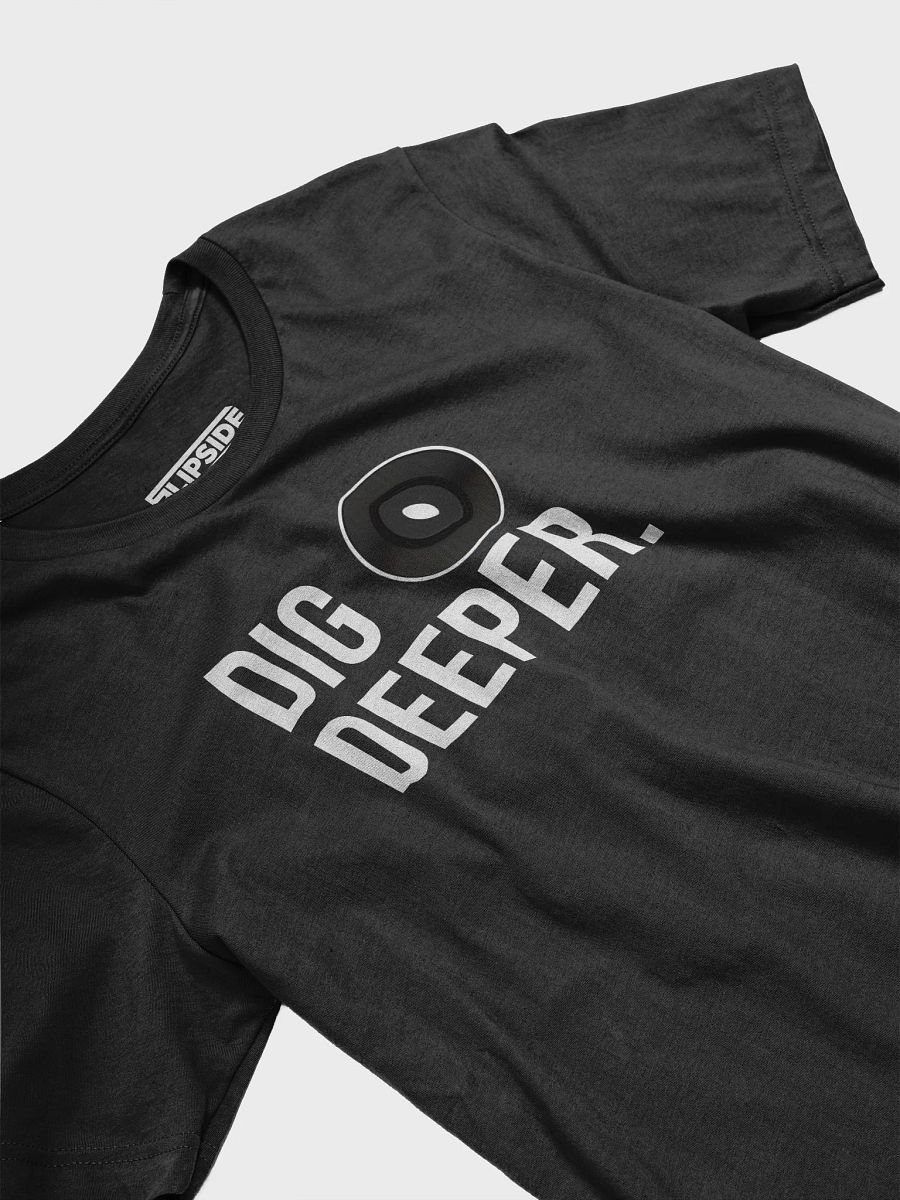 Dig Deeper Soft Tee product image (5)