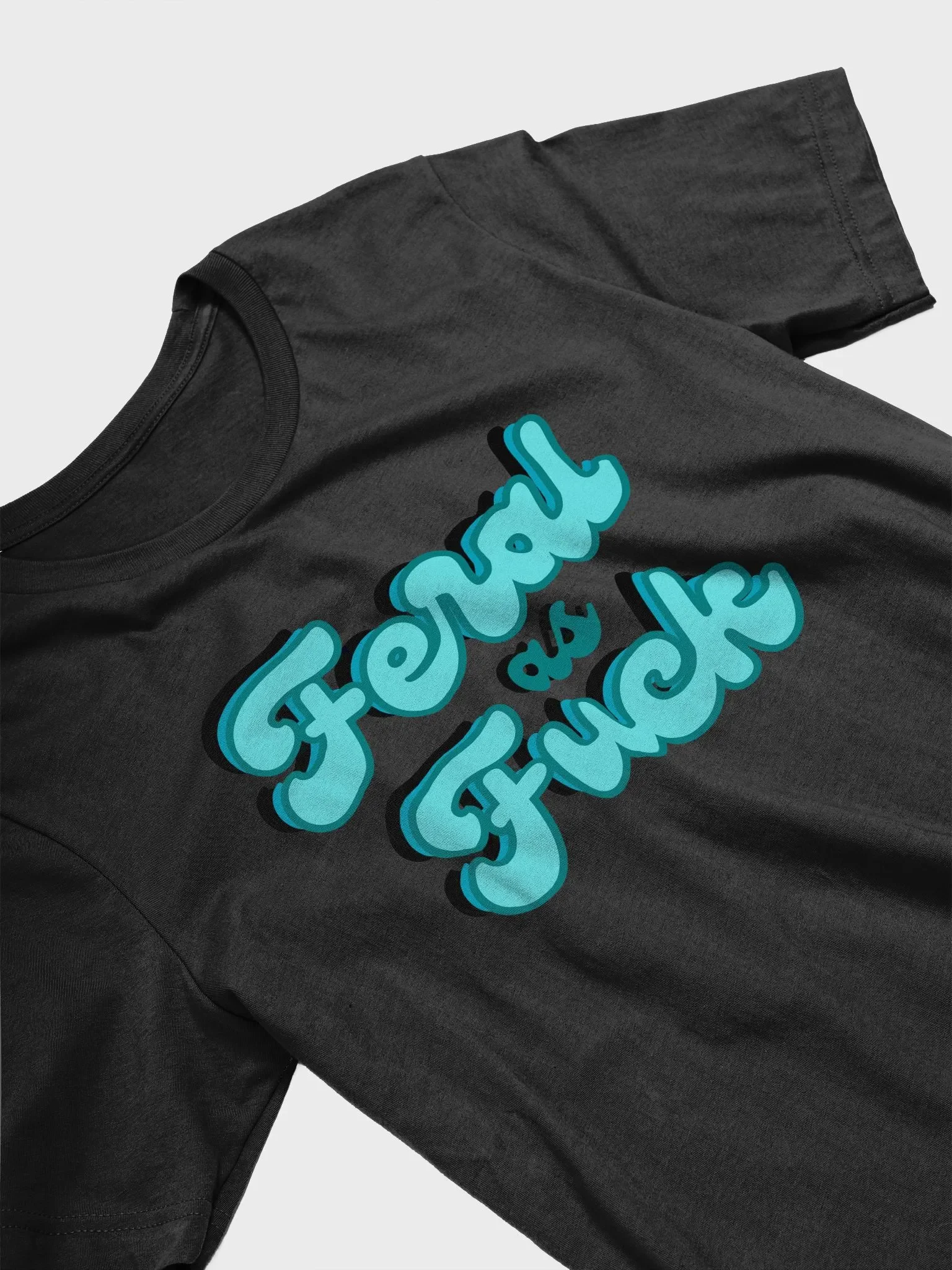 Feral as F*** Stylized T-Shirt product image (8)