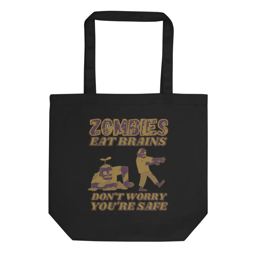 ZOMBIES EAT BRAINS, DON'T WORRY, YOU'RE SAFE product image (1)