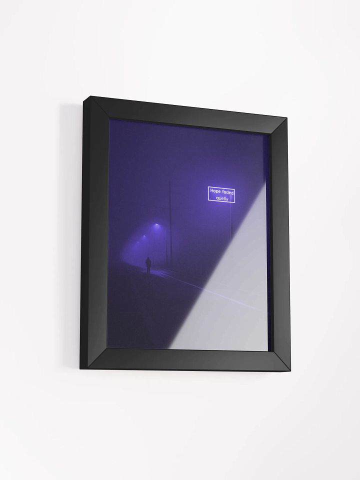 "Hope faded quietly" Framed Poster product image (2)