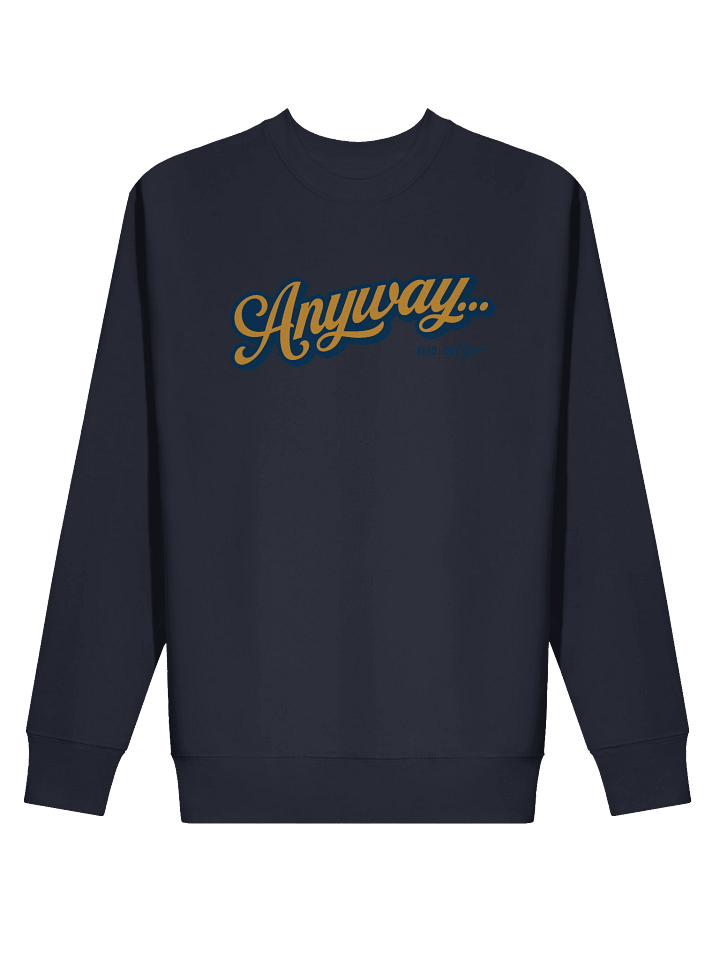 Anyway... Sweatshirt (orange on blue solid) product image (6)