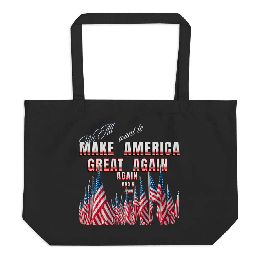 We want to make America great Again and Again Tote product image (1)