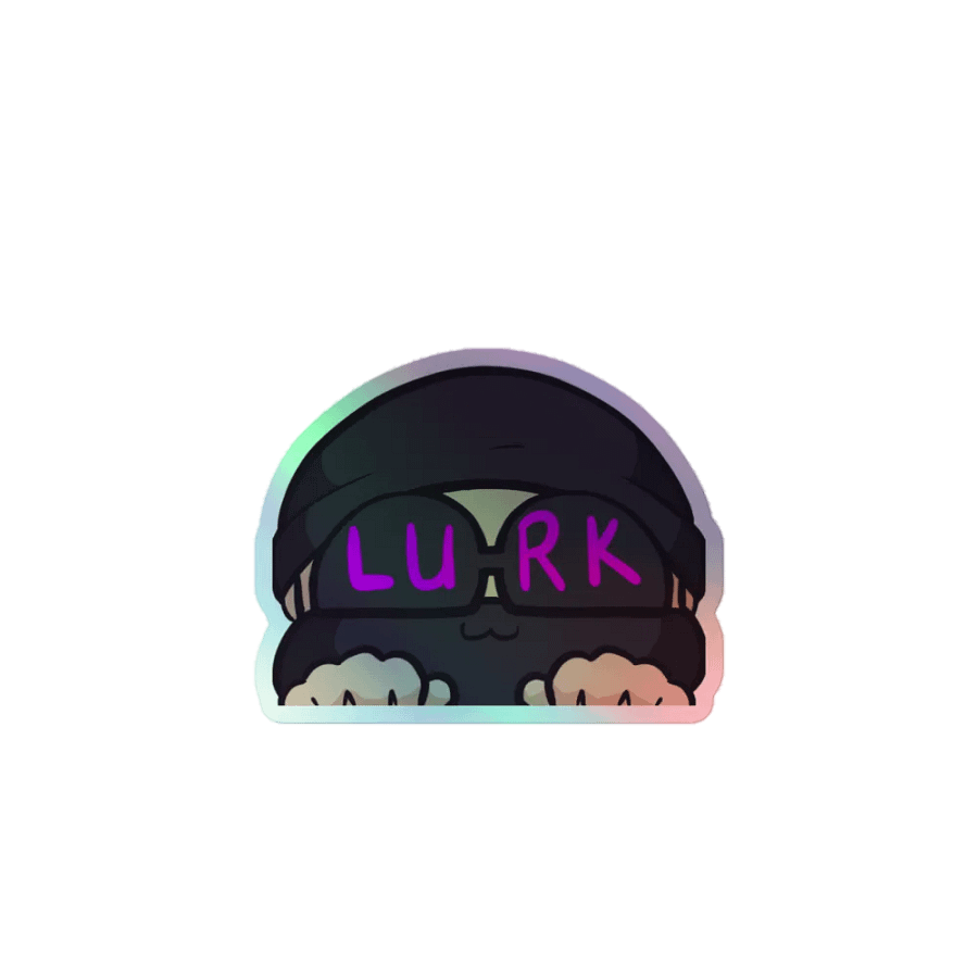 Lurk here, Lurk there...Lurk everywhere :) product image (1)