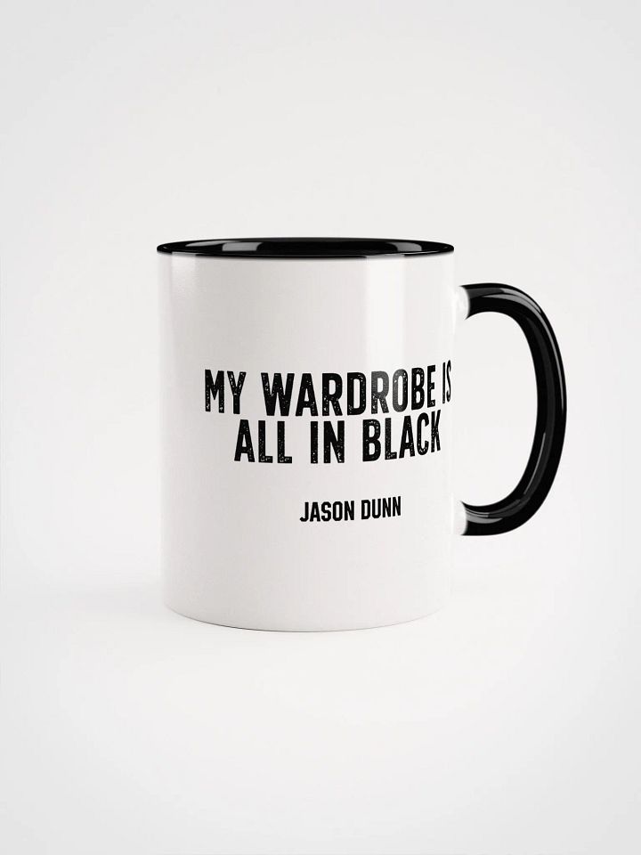 My wardrobe is all in black Jason Dunn Ceramic Mug product image (2)