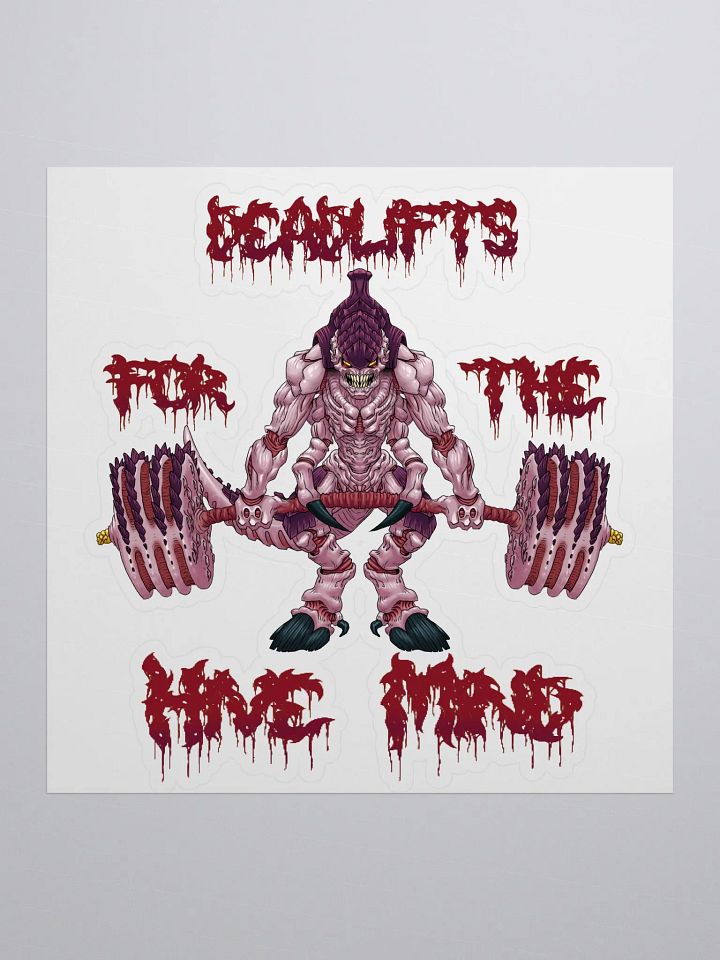 Deadlifts For The Hive Mind - Sticker! product image (1)