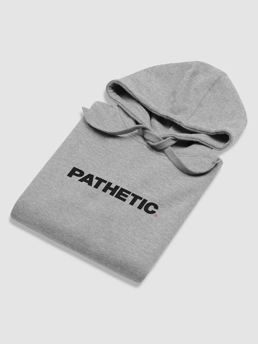 Pathetic Black Hoodie product image (6)