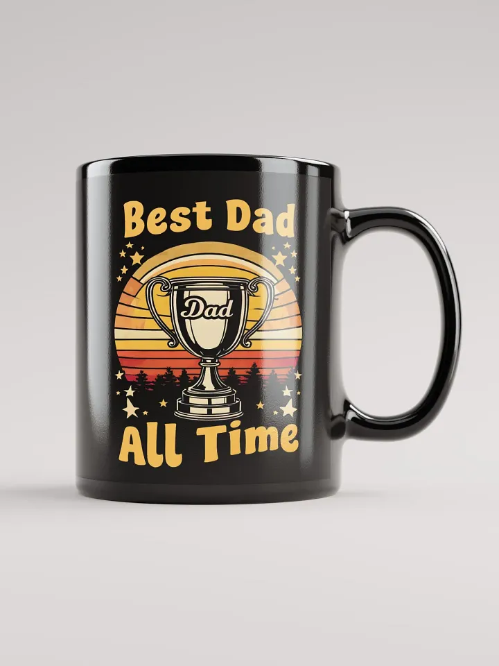 Gift for Dad - Best Dad of All Time Black Glossy Mug product image (1)