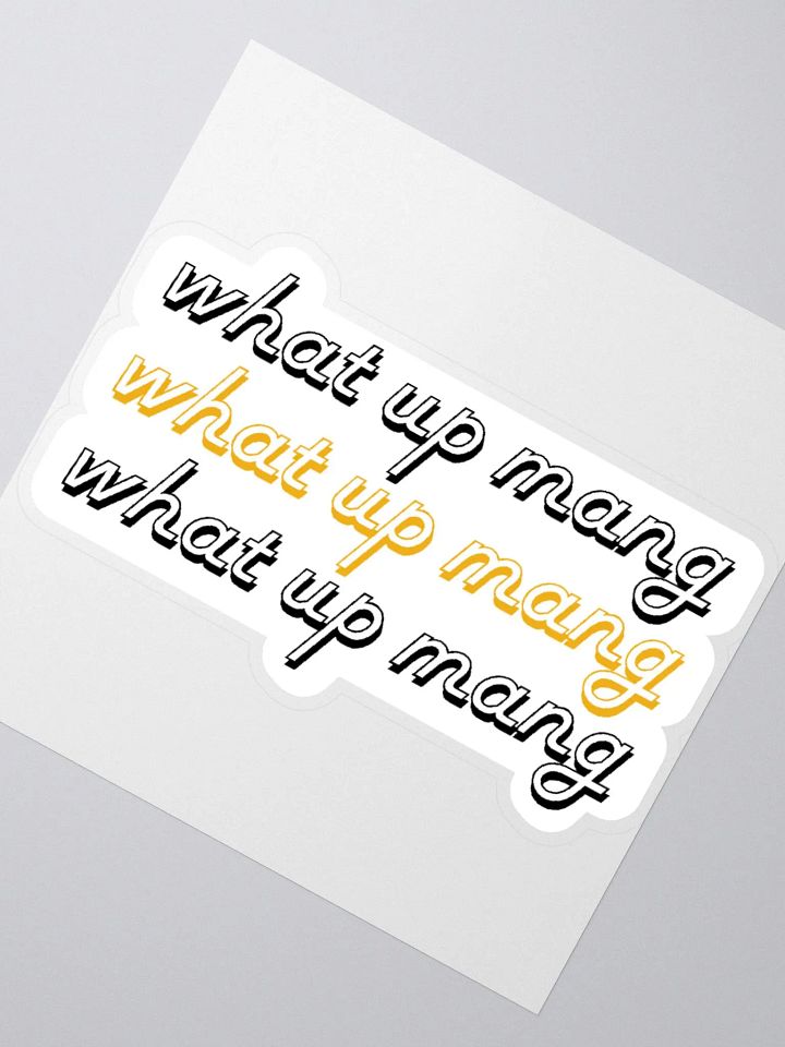 what up mang? black & gold sticker product image (6)