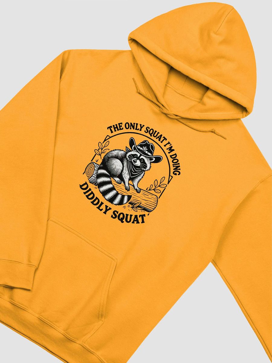 The Only Squat I'm Doing Diddly Squat Hoodie product image (20)
